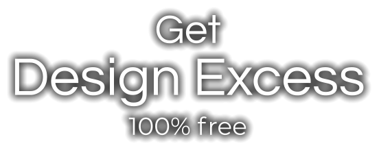 Get  Design Excess 100% free